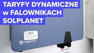 Taryfy dynamiczne i sztuczna inteligencja w falownikach SOLPLANET. Solplanet T1 T2 software upgrade.