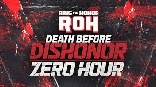 ZERO HOUR: ROH Death Before Dishonor | 7/26/24 Arlington, TX