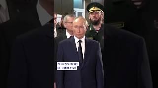 Putin's surprise Chechnya visit