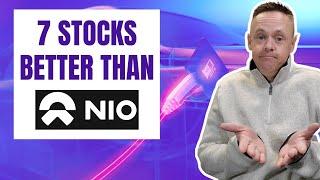 7 Stocks I Would Buy Over NIO Stock Today