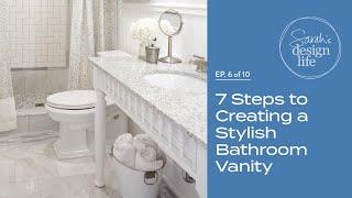 7 Steps to Creating a Stylish Low Cost Bathroom Vanity (Ep. 6)