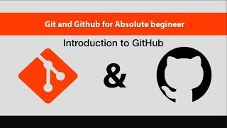 Git & GitHub For Absolute Beginners[10/14]-Introduction to GitHub