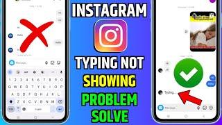 instagram typing not showing | instagram par typing show nahi ho raha hai |instagram typing not show