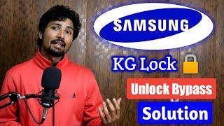 Samsung KG Lock  Bypass Unlock Solution ️