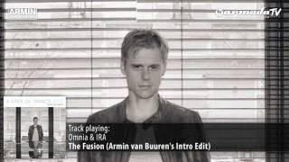 Omnia & IRA - The Fusion (Armin van Buuren's Intro Edit)