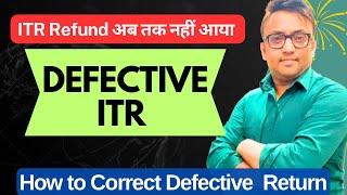 How to Rectify Defective ITR | ITR Processing | #incometaxreturn