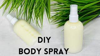 DIY NATURAL BODY SPRAY/ SMELL AMAZING! AND HYDRATE SKIN