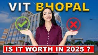 VIT Bhopal: Big SCAM EXPOSED | Worth it in 2025? | Review | Placements Exposed | VITEEE | Admission