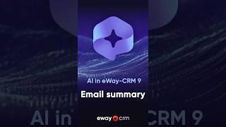 Email summary (AI in eWay-CRM 9) #shorts