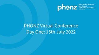 PHONZ Virtual Conference: First Session - 15th July 2022