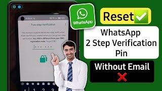 How to Reset Whatsapp Two step verification without Email | Reset Whatsapp 2 step verification 2023