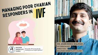 Managing Poor Ovarian Responders in IVF | Dr. Malpani #ivftreatment #ivfmumbai #ivfstimulation #ivf