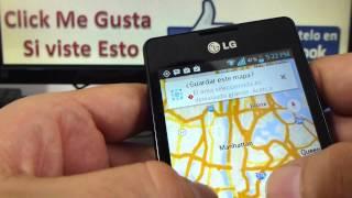 Cómo ver mapas sin conexión LG Optimus L4 comoconfigurar