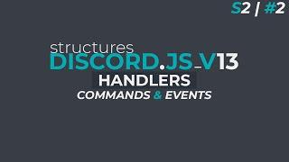 Prefix Commands & Events Handlers  | Discord.JS V13 | S2 / #2