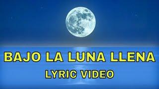 Sophia Angelica - Bajo La Luna Llena (Official Lyric Video)