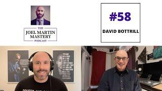 The Joel Martin Mastery Podcast #58 - David Bottrill (Tool/Peter Gabriel/Rush)
