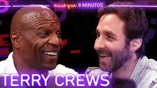 TERRY CREWS - Mais que 8 Minutos #248