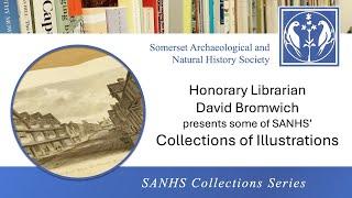 'Collections of Illustrations' | SANHS Collections Series | Presented by David Bromwich