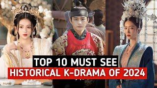 Top 10 Historical Korean Dramas You Must Watch! 2024 | Best Historical Korean Dramas of 2024