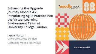 Enhancing the Upgrade Journey Moodle 4.2 | MoodleMoot Global 2023