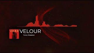 Мювмик, Yuno - VELOUR (Премьера трека)