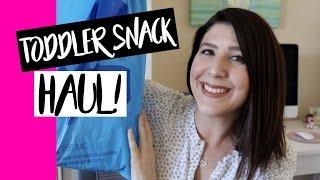 Toddler Snack Haul | Snack Ideas for Kids!