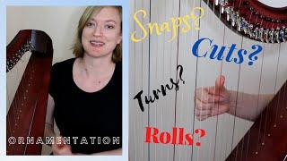 Ornamentation & Articulation Overview! | Celtic Harp