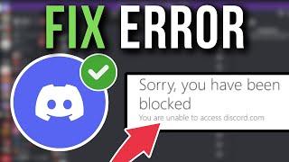 How To Fix Discord Sorry You Have Been Blocked Error