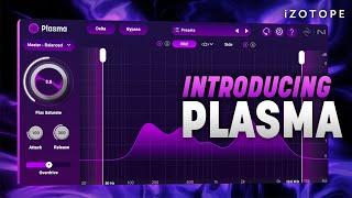 Introducing iZotope Plasma, an intelligent saturation plugin