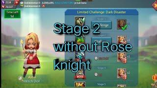 Lords Mobile Limited Challenges Stage 2 Without Rose Knight Dark Disaster