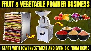 How to Start Your Own Fruit & Vegetable Powder Business from Home! #homebusinessideas