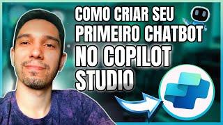 COMO CRIAR O SEU PRIMEIRO CHATBOT COM IA NO COPILOT STUDIO