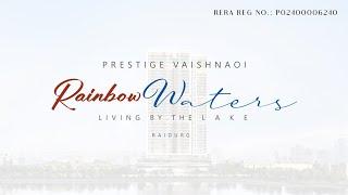 Prestige Vaishnaoi Rainbow Waters | Luxury Residential Properties, Launching Soon in Hyderabad