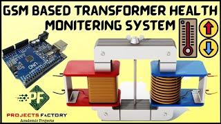 GSM Based Transformer Health Monitoring System