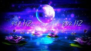 417 hz + 852 hz Remove Negative Energy | Awaken Intuition | Solfeggio Frequencies