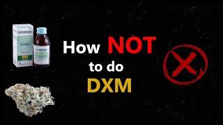 How NOT to do DXM
