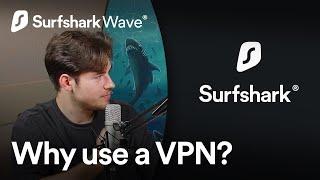 Why use a VPN?