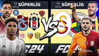 FB-GS KARMA vs KALAN SÜPER LİG TAKIMLARI KARMA // FC 24 KARİYER MODU ALL-STAR KAPIŞMA