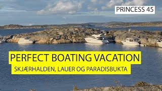 BOATING IN NORWAY | PARADISBUKTA | LAUER | SKJÆRHALDEN | PRINCESS 45