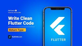 Write Clean Flutter Code - Return Type