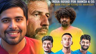  Manolo Probable Indian Football NT Squad for Asia Cup Qualifier vs Bangladesh | Hamza Choudhury