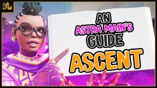 An Astra Main's Guide to ASCENT