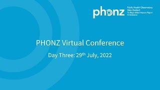 PHONZ Virtual Conference: Third Session - 29th Jul 2022