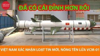 Ngày vui, Việt Nam xác nhận loạt tin nóng về tên lửa VCM-01 - Có cái đỉnh hơn