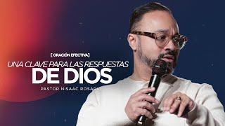 Oración Efectiva: Una Clave para las Respuestas de Dios | Pastor Nisaac Rosario | Maranatha USA