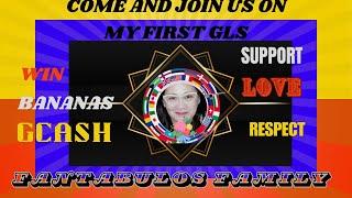 WELCOME TO MY GLS  ,WIN WH,BANANAS AND GCASH