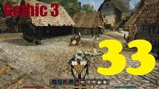 Gothic 3  #33 (Квесты в Гельдерне часть 1)