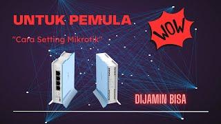 CARA SETTING / KONFIGURASI DASAR MIKROTIK - MIKROTIK TUTORIAL UNTUK PEMULA