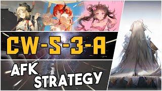 CW-S-3-A | AFK Strategy |【Arknights】