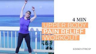 4 MIN Upper Body Pain Relief Workout | Essentrics